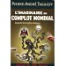 L'imaginaire du complot mondial : Aspects d'un mythe moderne