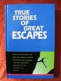 True stories of great escapes
