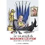 La vie secr�te de Marine Le Pen de Caroline Fourest