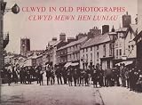Clwyd in old photographs = Clwyd mewn hen luniau