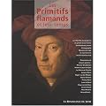 Les Primitifs flamands et leur temps
