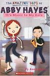 Amazing Days Of Abby Hayes, The #14: It's Music To My Ears (Amazing Days Of Abby Hayes)