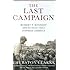 The Last Campaign: Robert F. Kennedy and 82 Days That Inspired America