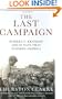The Last Campaign: Robert F. Kennedy and 82 Days That Inspired America