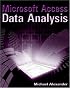 Microsoft Access Data Analysis: Unleashing the Analytical Power of Access