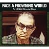Face a Frowning World: An E.C. Ball Memorial Album