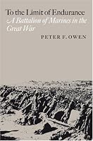 To the Limit of Endurance: A Battalion of Marines in the Great War (C.A. Brannen Series)