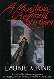 A Monstrous Regiment of Women: A Novel of Suspense Featuring Mary Russell and Sherlock Holmes