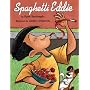 Spaghetti Eddie