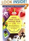 Move Your Stuff, Change Your Life : How to Use Feng Shui to Get Love, Money, Respect and Happiness