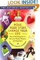 Move Your Stuff, Change Your Life: How to Use Feng Shui to Get Love, Money, Respect, and Happiness
