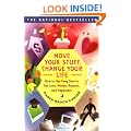 Move Your Stuff, Change Your Life: How to Use Feng Shui to Get Love, Money, Respect and Happiness