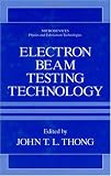 Electron Beam Testing Technology (Microdevices)