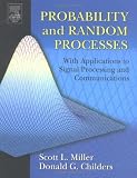 Probability and Random Processes: With Applications to Signal Processing and Communications