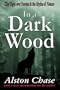 In a Dark Wood: The Fight Over Forests and the Myths of Nature