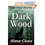 In a Dark Wood: The Fight Over Forests and the Myths of Nature