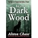 In a Dark Wood: The Fight Over Forests and the Myths of Nature