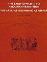 Nippur V: the Area Wf Sounding: The Early Dynastic to Akkadian Transition (University of Chicago Oriental Institute Publications) (The Oriental Institute of the University of Chicago)