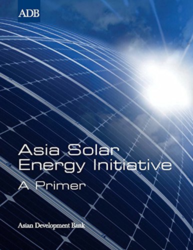 Asia Solar Energy Initiative: A Primer