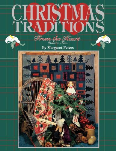 Christmas Traditions from the Heart, Volume Two (Christmas Traditions from the Heart)