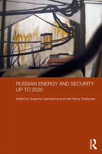 Russian Energy and Security up to 2030 (Routledge Contemporary Russia and Eastern Europe Series)