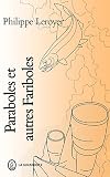 Paraboles et autres fariboles