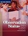 Observation Status: A Guide to Compliant Level of Care Determinations, Second Edition
