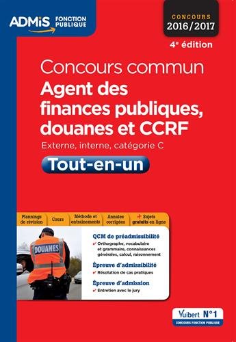 Concours commun Agent des finances publiques, douanes et CCRF - Tout-en-un - Catégorie C - Concours 2016-2017