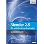 Blender 2.5 - 3-D-Modellierung und -Animation von Heiner Stiller