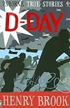 D-Day (Usborne True Stories)