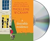 A Desirable Residence: A Novel of Love, Family, Adultery, and Real Estate