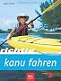 Richtig Kanu fahren
