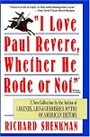 I Love Paul Revere, Whether He Rode or Not