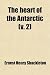 The Heart of the Antarctic (V. 2)