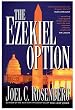 The Ezekiel Option (Political Thrillers Option #3)