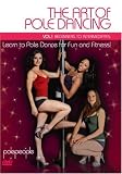 The Art Of Pole Dancing Vol.1 - Beginners To Intermediate [DVD]