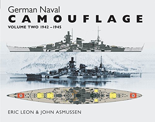 GERMAN NAVAL CAMOUFLAGE: Volume Two: 1942-1945 by Eric Leon (2015-04-15)
