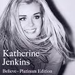 Believe: Platinum Collection