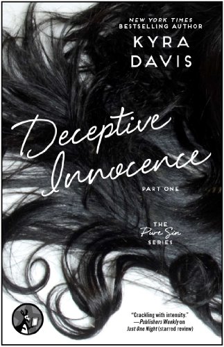 Deceptive Innocence, Part One (Pure Sin) by Kyra Davis
