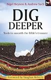 Dig deeper : tools to unearth the Bible's treasure