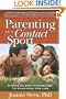Parenting Is a Contact Sport: 8 Ways to Stay Connected to Your Kids for Life