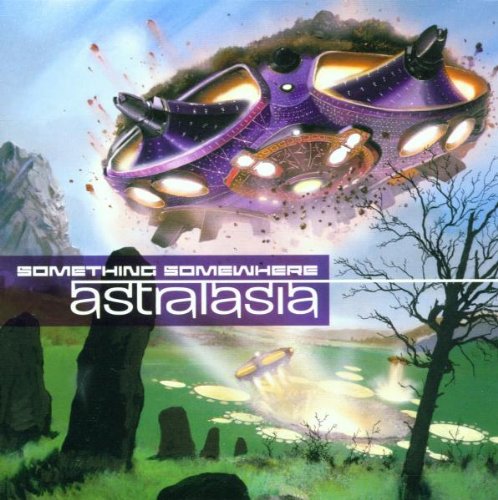 Astralasia - Somewhere Something - Zortam Music