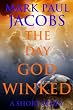 The Day God Winked Image of The Day God Winked