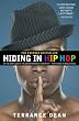 Hiding in Hip Hop: On the Down Low in the Entertainment Industry--from Music to Hollywood