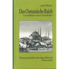 Das Osmanische Reich - Grundlinien seiner Geschichte