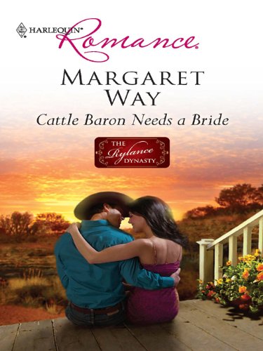 Cattle Baron Needs a Bride (The Rylance Dynasty)