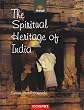The Spiritual Heritage of India