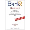 Bankrecht: Währung, Bankenaufsicht, Kapitalmarktsrecht, Zahlungsverkehr / Kredit, AGB Bankrecht: Währung, Bankenaufsicht, Kapitalmarktsrecht, Zahlungsverkehr / Kredit, AGB