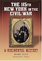 The 115th New York in the Civil War: A Regimental History