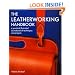 The Leatherworking Handbook: A Practical Illustrated Sourcebook of Techniques and Projects